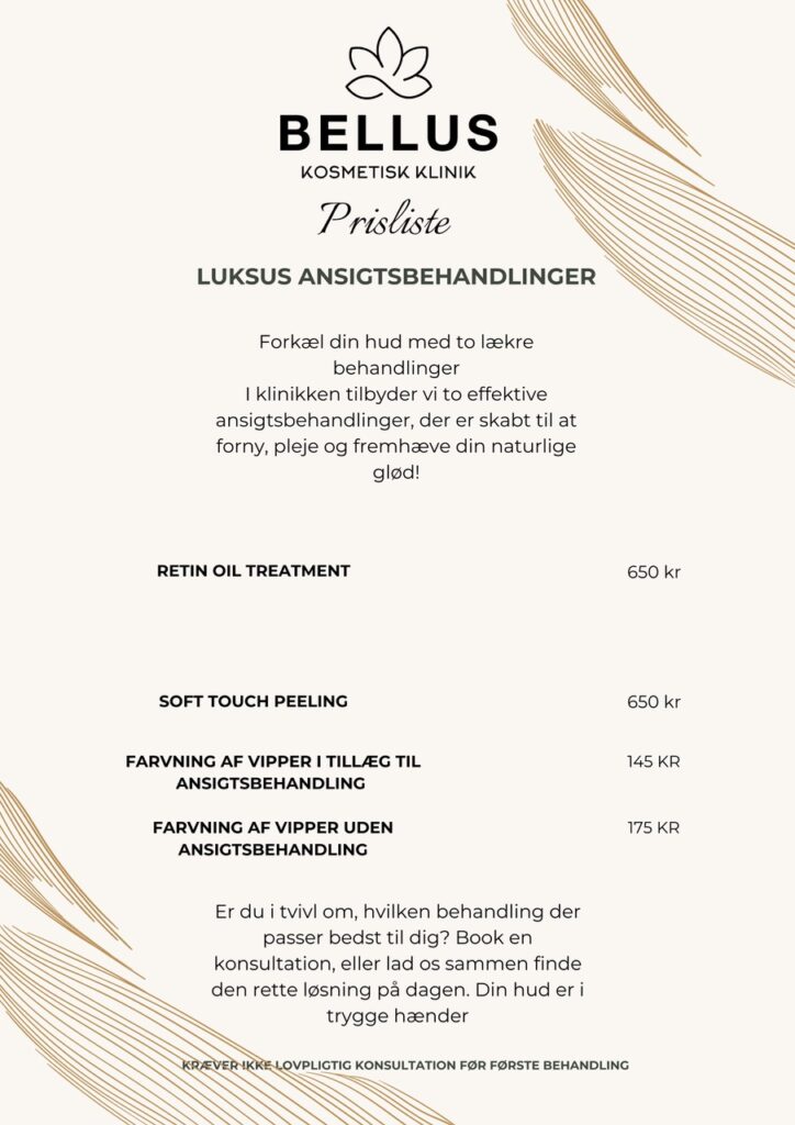 Luksus ansigtsbehandlinger, Retin oil treatment, Soft touch Peeling, Priser